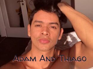 Adam_And_Thiago