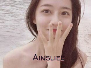 Ainsliee