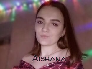 Aishana