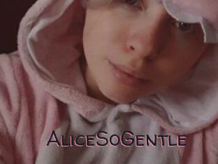 AliceSoGentle