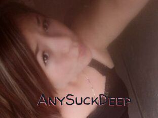 AnySuckDeep