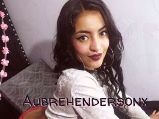 Aubrehendersonx