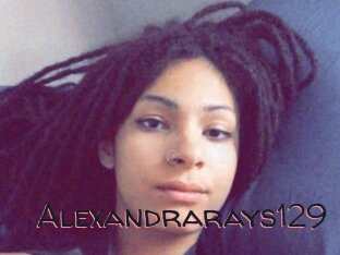 Alexandrarays129