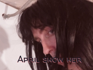 April_show_her