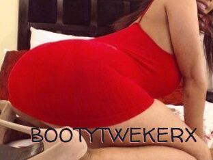 BOOTYTWEKERX