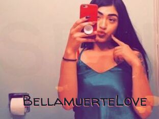 BellamuerteLove