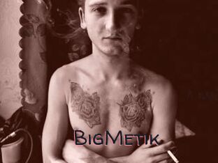 BigMetik