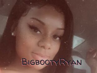 BigbootyRyan