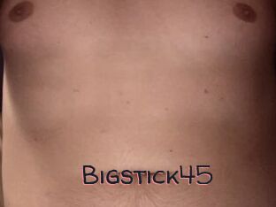 Bigstick45