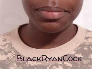 BlackRyanCock