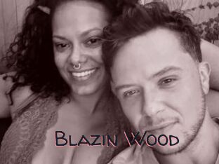 Blazin_Wood