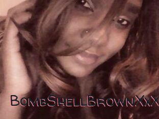 BombShellBrownXxX