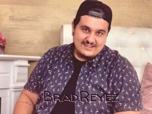 BradReyez