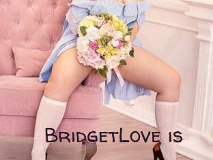 BridgetLove_is