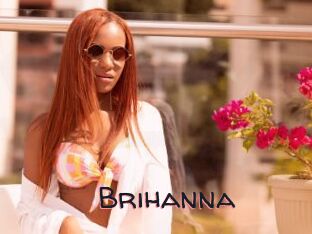 Brihanna