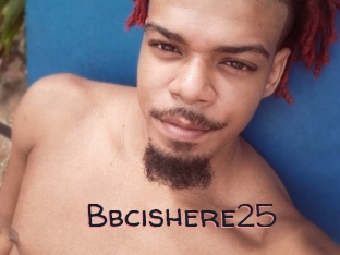 Bbcishere25