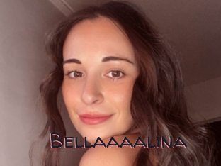 Bellaaaalina