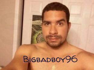 Bigbadboy96