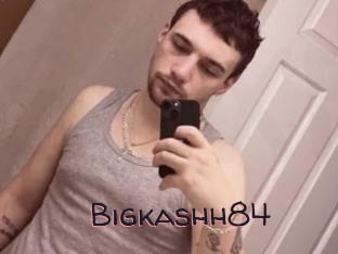 Bigkashh84