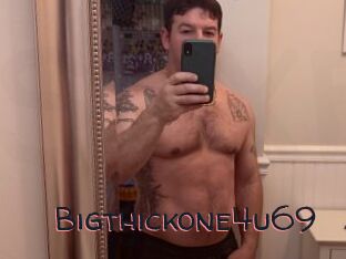 Bigthickone4u69