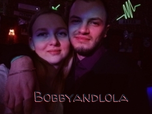 Bobbyandlola