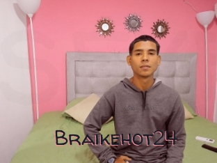 Braikehot24