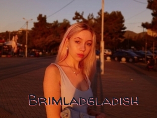 Brimladgladish