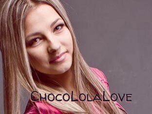 ChocoLolaLove