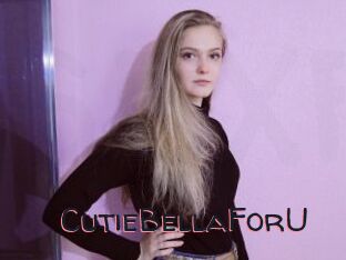 CutieBellaForU