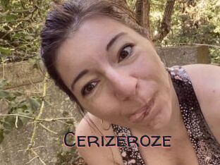 Cerizeroze