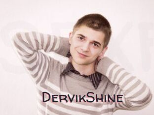 DervikShine