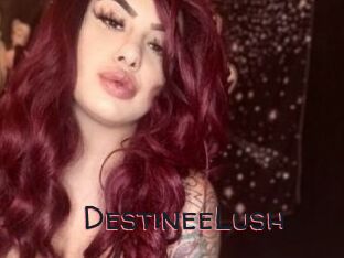 DestineeLush