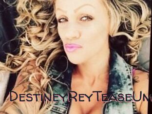 DestineyRey_TeaseUm