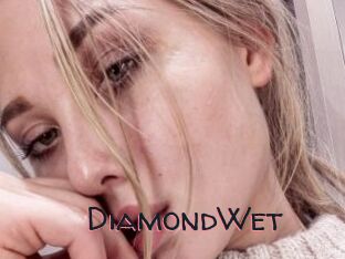 DiamondWet