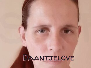 Daantjelove