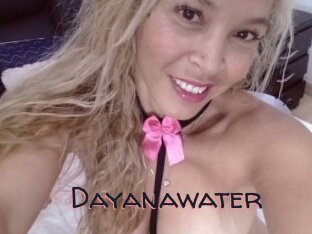 Dayanawater