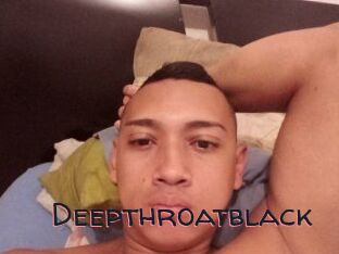 Deepthroatblack