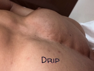 Drip