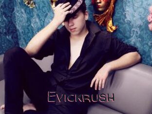 Evickrush