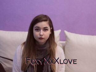 FoxyXxXlove