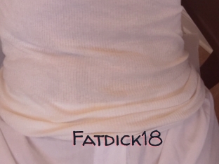 Fatdick18