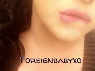 Foreignbabyxo