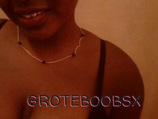 GROTEBOOBSX