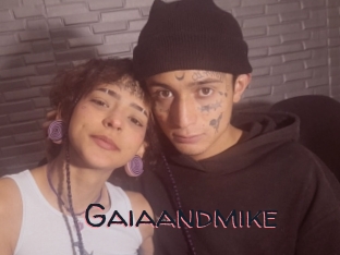 Gaiaandmike