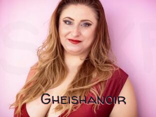 Gheishanoir