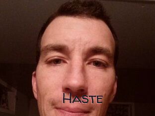 Haste