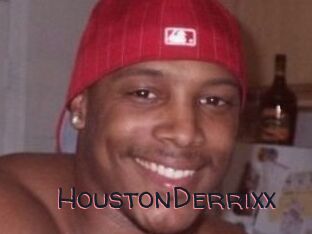 HoustonDerrixx