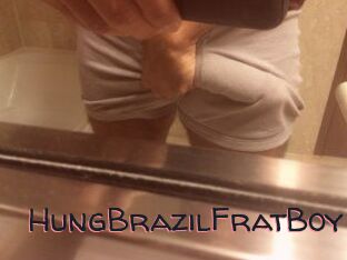 HungBrazilFratBoy