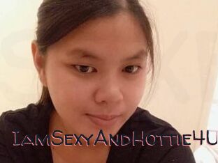 IamSexyAndHottie4U