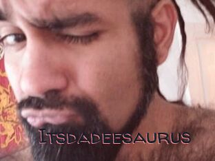 Itsdadeesaurus